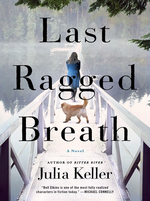 Title details for Last Ragged Breath by Julia Keller - Wait list
